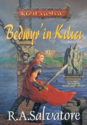 Bedwyr`in Kılıcı - Kızıl Gölge Üçlemesi